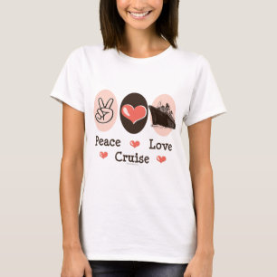 Peace Love Cruise T shirt