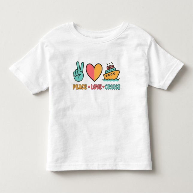 Peace Love Cruise Vacation Toddler T-Shirt (Front)