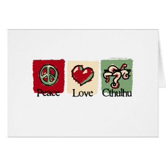 Peace. Love. Cthulhu.
