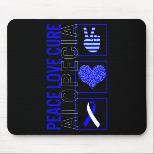 Peace Love Cure Alopecia Awareness Ribbon Warrior  Mouse Pad