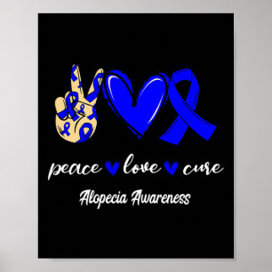 Peace Love Cure Alopecia Blue Ribbon Awareness Poster