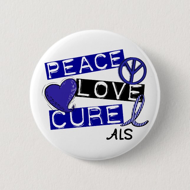 PEACE LOVE CURE ALS 6 CM ROUND BADGE (Front)