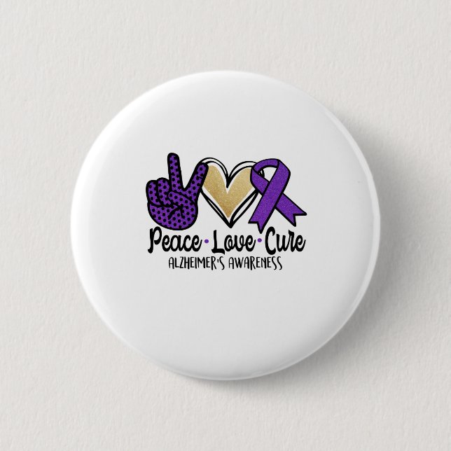 Peace Love Cure Alzheimer's Awareness 6 Cm Round Badge (Front)