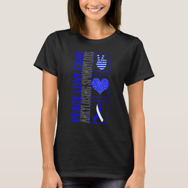 Peace Love Cure Ankylosing Spondylitis Awareness R T-Shirt (Front)