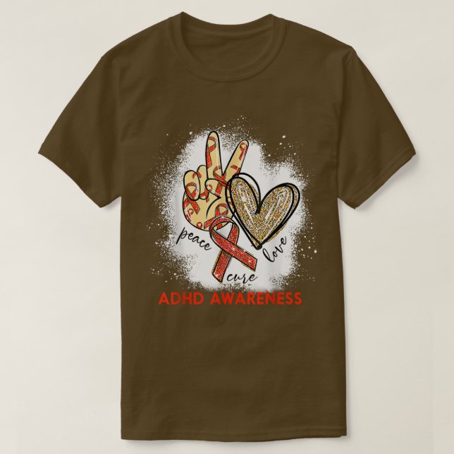Peace Love Cure Bleached ADHD Awareness 1137 T-Shirt (Design Front)