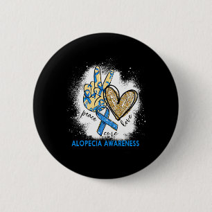 Peace Love Cure Bleached Alopecia Awareness 6 Cm Round Badge