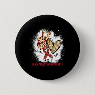 Peace Love Cure Bleached Brain Aneurysm Awareness 6 Cm Round Badge