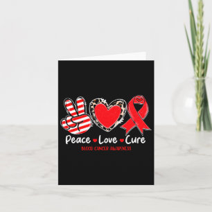 Peace Love Cure Blood Cancer Awareness Support 1  Card