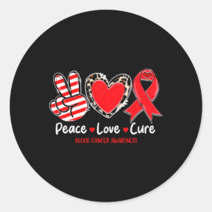 Peace Love Cure Blood Cancer Awareness Support 1  Classic Round Sticker