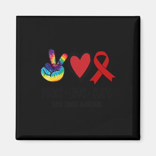 Peace Love Cure Blood Cancer Awareness Support Squ Magnet (Front)
