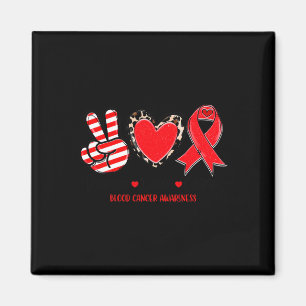 Peace Love Cure Blood Cancer Awareness Support T-S Magnet