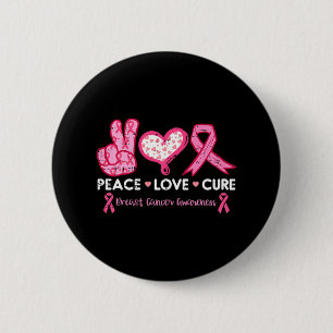 Peace Love Cure Breast Cancer Awareness Fight Surv 6 Cm Round Badge