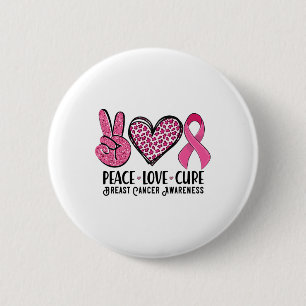 Peace Love Cure Breast Cancer Awareness Warrior Pi 6 Cm Round Badge