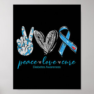 Peace Love Cure Diabetes Awareness 2 Poster