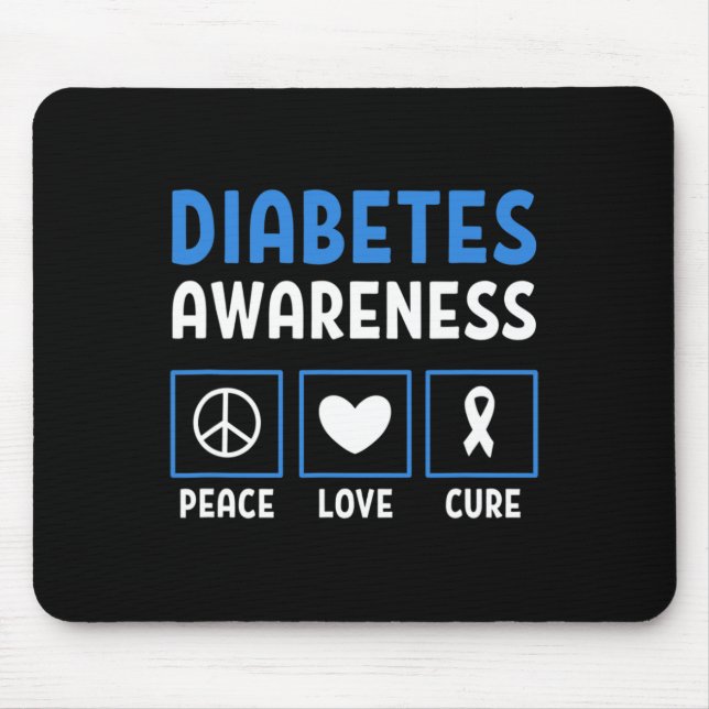Peace Love Cure Diabetes Awareness 3 Mouse Pad (Front)