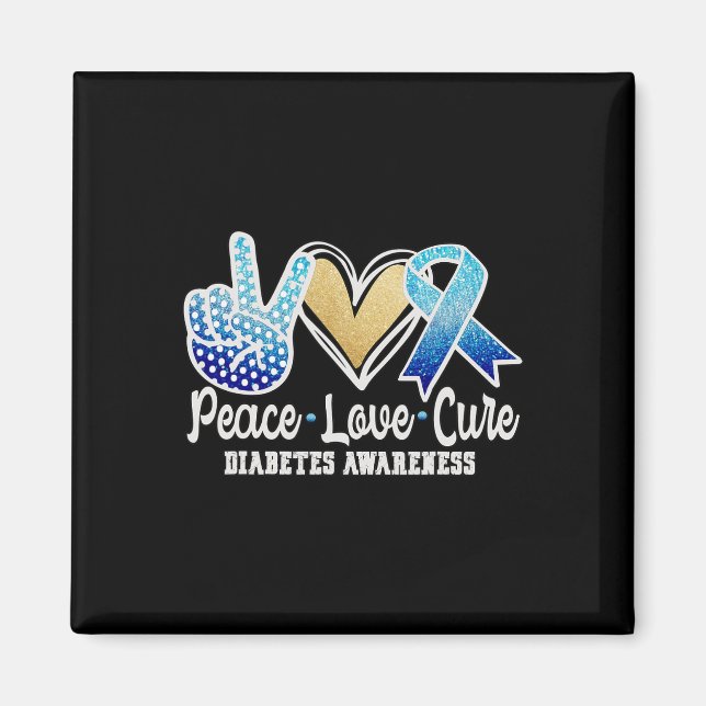 Peace Love Cure Diabetes Awareness  Magnet (Front)