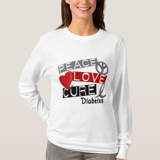 PEACE LOVE CURE DIABETES T-Shirt (Front)