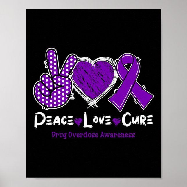 Peace Love Cure Drug Overdose Awareness Purple Rib Poster (Front)