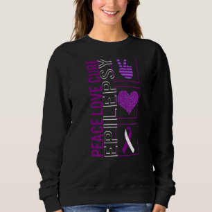 Peace Love Cure Epilepsy Awareness Ribbon Warrior Sweatshirt