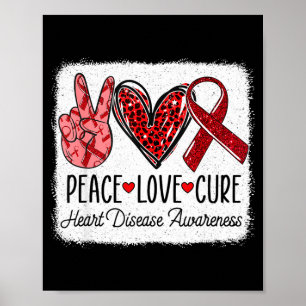 Peace Love Cure Heart Disease Awareness Chd Suppor Poster