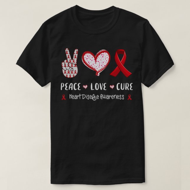 Peace Love cure heart disease awareness men women  T-Shirt (Design Front)