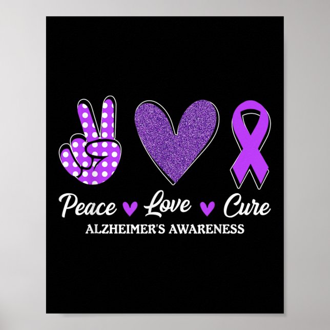 Peace Love Cure Heimers Awareness  Poster (Front)