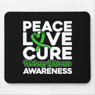 Peace Love Cure Kidney Disease Awareness 1  Mouse Pad