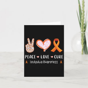 Peace Love Cure Leukaemia Awareness Men Women Kids Card