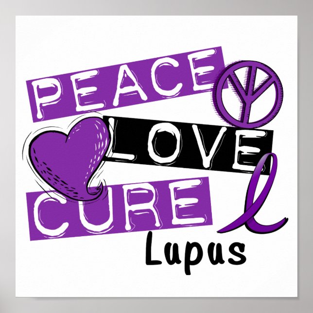 Peace Love Cure Lupus Poster (Front)