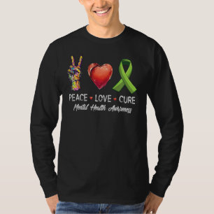 Peace Love Cure Mental Health Awareness Men Women T-Shirt