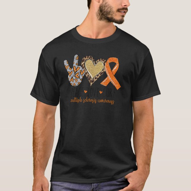 Peace Love Cure Multiple Sclerosis Awareness Ms Wa T-Shirt (Front)