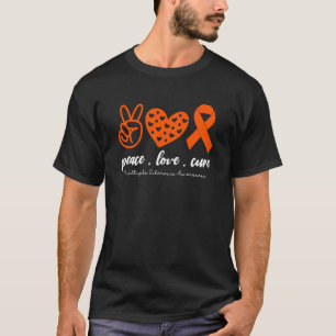 Peace Love Cure Multiple Sclerosis For Men Women K T-Shirt