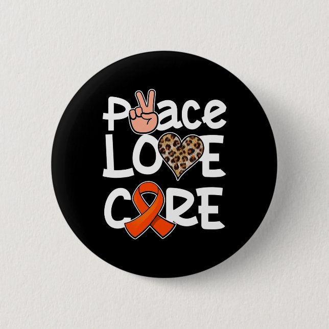 Peace Love Cure Orange Ribbon Leukaemia Awareness  6 Cm Round Badge (Front)