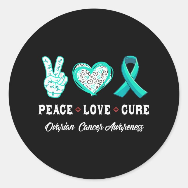 Peace Love cure Ovarian cancer awareness men Classic Round Sticker (Front)