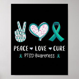 Peace Love Cure Ptsd Stress Disorder Awareness Men Poster