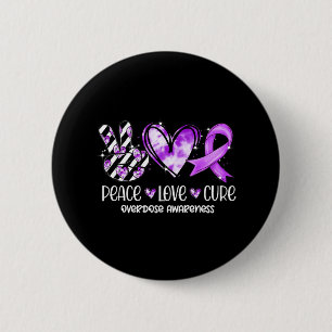 Peace Love Cure Purple Ribbon Overdose Awareness  6 Cm Round Badge