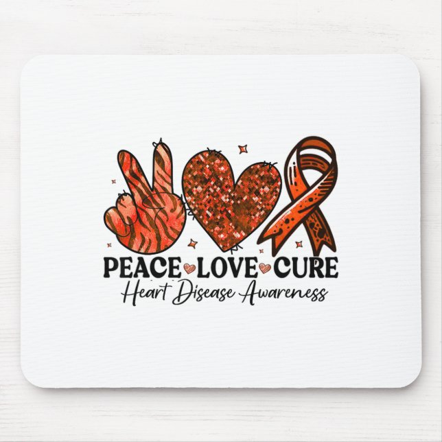 Peace Love Cure Red Ribbons Support Heart Disease  Mouse Pad (Front)