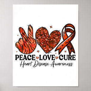 Peace Love Cure Red Ribbons Support Heart Disease Poster
