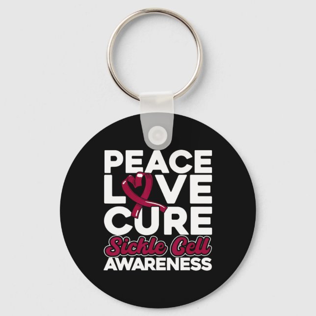 Peace Love Cure Sickle Cell Awareness 1  Key Ring (Front)