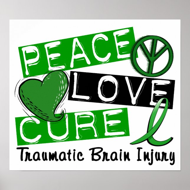 Peace Love Cure Traumatic Brain Injury TBI Poster (Front)