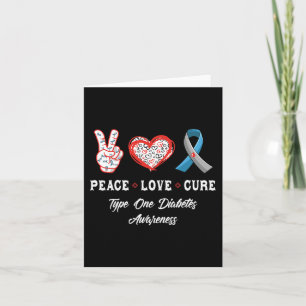 Peace Love cure Type one Diabetes awareness men wo Card