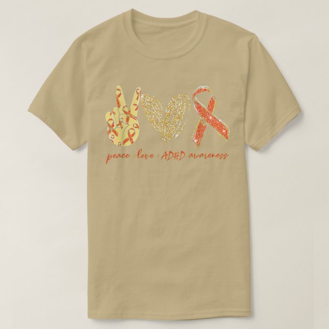 Peace Love Cures Adhd Awareness Supporter Patients T-Shirt (Design Front)