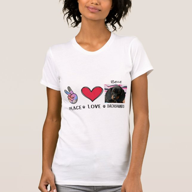 Peace Love Dachshunds Dog Lovers T-Shirt (Front)