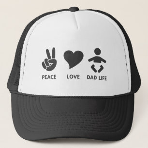 Peace Love Dad Life Funny New Dad Fathers Day Trucker Hat
