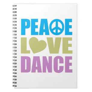 Peace Love Dance Spiral Notebook