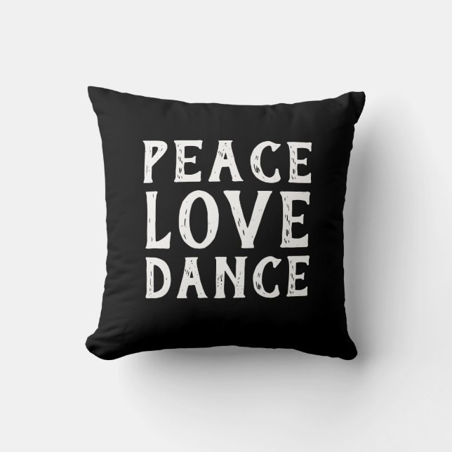 PEACE LOVE DANCE typography | Cushion (Front)