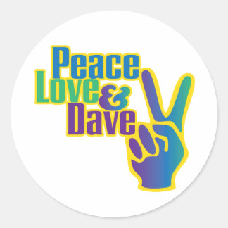 Peace, Love & Dave sticker