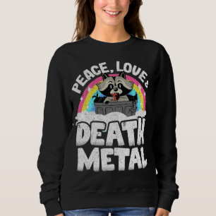 Peace Love & Death Metal Racoon Kids Band Metal R Sweatshirt
