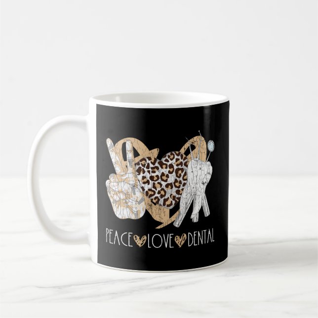 Peace Love Dental Dentist Coffee Mug (Left)