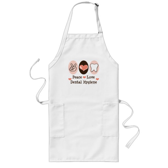 Peace Love Dental Hygiene Apron (Front)